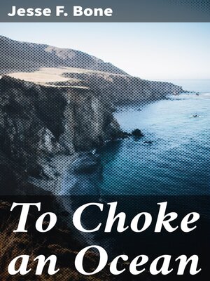 cover image of To Choke an Ocean